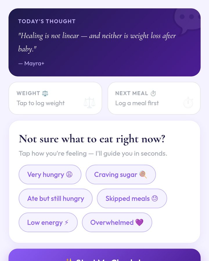 Mayra+ app home screen asking 'Not sure what to eat right now?' with quick options such as Very hungry, Craving sugar, Ate but still hungry, Skipped meals, Low energy and Overwhelmed